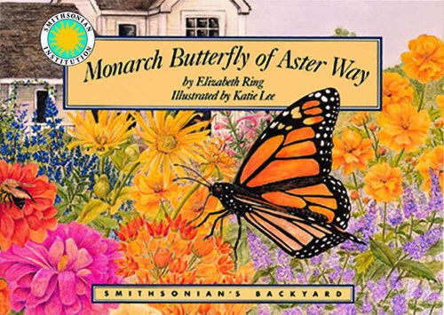 Stock image for Monarch Butterfly of Aster Way - a Smithsonian's Backyard Book for sale by Firefly Bookstore