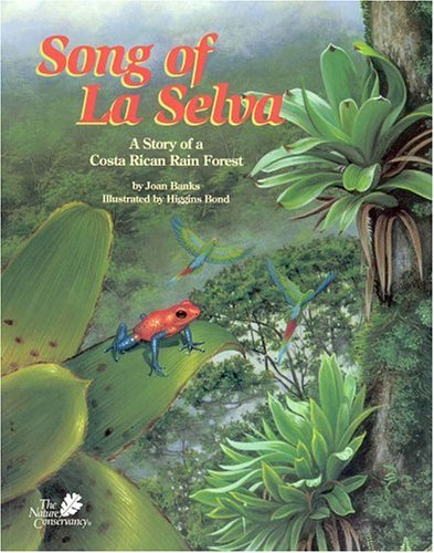 Beispielbild fr Song of La Selva: A Story of a Costa Rican Rain Forest (The Nature Conservancy) zum Verkauf von BooksRun
