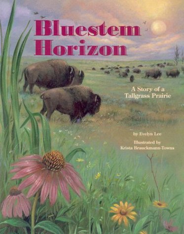 Stock image for Bluestem Horizon: A Story of a Tallgrass Prairie for sale by HPB-Emerald