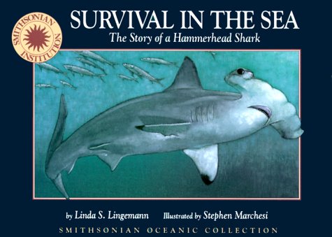 Stock image for Survival in the Sea: The Story of a Hammerhead Shark for sale by ThriftBooks-Atlanta