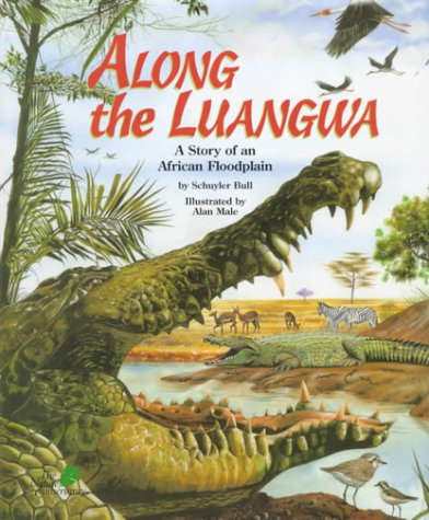 Imagen de archivo de Along the Luangwa: A Story of an African Floodplain (Nature Conservancy Habitat) a la venta por Harbor Books LLC