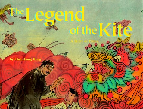 Stock image for The Legend of the Kite: A Story of China - a Make Friends Around the World Storybook for sale by Half Price Books Inc.