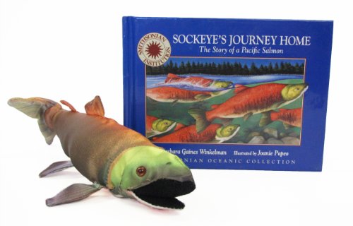 9781568998343: Sockeye's Journey Home: The Story of a Pacific Salmon [With Stuffed Sockeye] (Smithsonian Oceanic Collection)