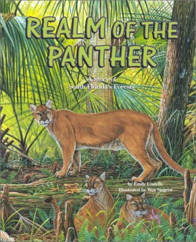 Beispielbild fr Realm of the Panther: A Story of South Florida's Forests (Habitat Series) zum Verkauf von Wonder Book