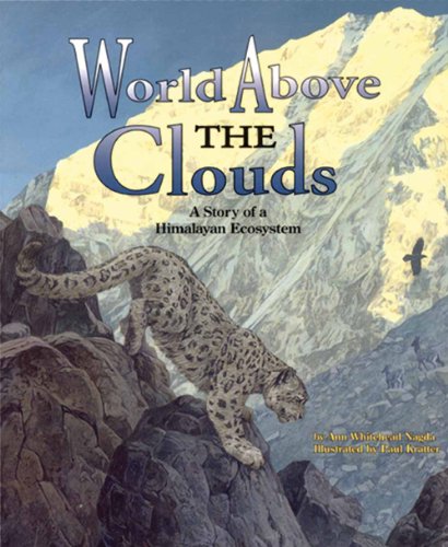 Imagen de archivo de World Above the Clouds: A Story of a Himalayan Ecosystem a la venta por ThriftBooks-Atlanta