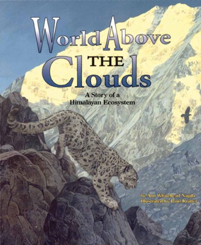 Beispielbild fr World above the Clouds : A Story of a Himalayan Ecosystem zum Verkauf von Better World Books: West