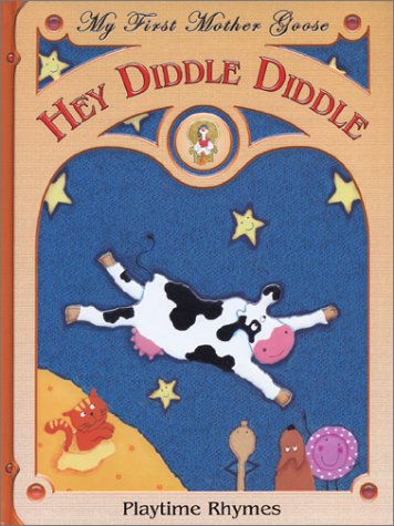 Stock image for Hey Diddle Diddle (My First Mother Goose) for sale by Wonder Book