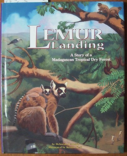 Beispielbild fr Lemur Landing: A Story of a Madagascan Tropical Dry Forest zum Verkauf von ZBK Books