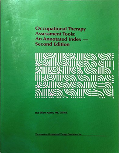 Beispielbild fr Occupational Therapy Assessment Tools : An Annotated Index zum Verkauf von Better World Books