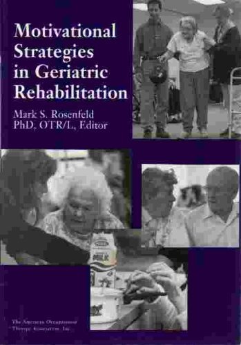 Stock image for Motivational Strategies in Geriatric Rehabilitation for sale by Better World Books