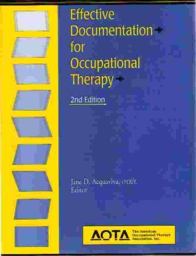 Beispielbild fr Effective Documentation for Occupational Therapy zum Verkauf von Better World Books