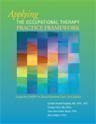 9781569002162: Applying the Occupational Therapy Practice Framework: The Cardinal Hill Occupational Participation Process
