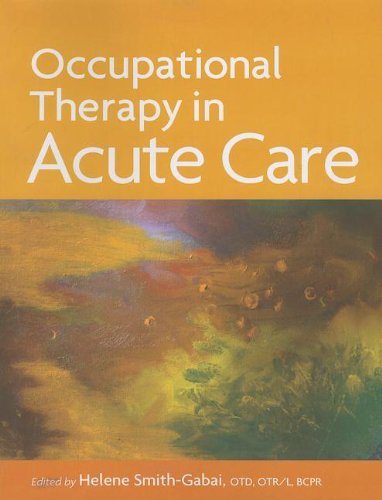 9781569002711: Occupational Therapy in Acute Care