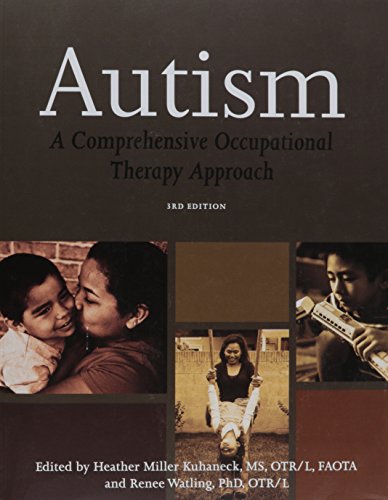 9781569002902: Autism: A Comprehensive Occupational Therapy Approach, 3rd Edition