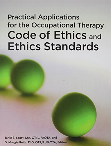 Beispielbild fr Practical Applications for the Occupational Therapy Code of Ethics and Ethics Standards zum Verkauf von Better World Books