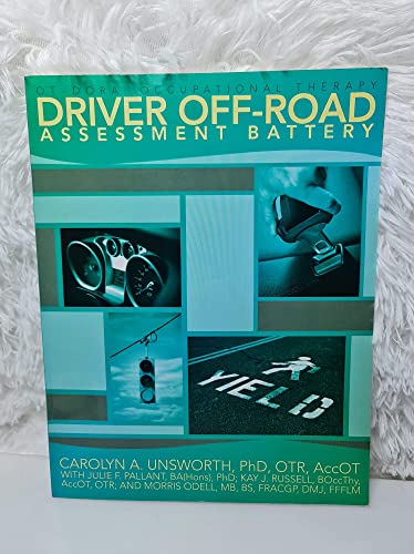 Stock image for OT-DORA: Occupational Therapy Driver Off-Road Assessment Battery for sale by Campbell Bookstore