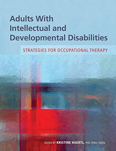 Beispielbild fr Adults With Intellectual and Developmental Disabilities: Strategies for Occupational Therapy zum Verkauf von Better World Books