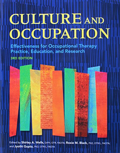 Beispielbild fr Culture and Occupation: Effectiveness for Occupational Therapy Practice, Education, and Research zum Verkauf von BooksRun
