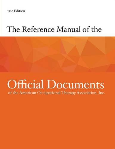 Imagen de archivo de The Reference Manual of the Official Documents of the American Occupational Therapy Association, Inc a la venta por Better World Books