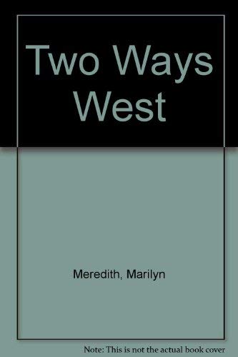 Imagen de archivo de Two Ways West a la venta por Star 'N Space Books