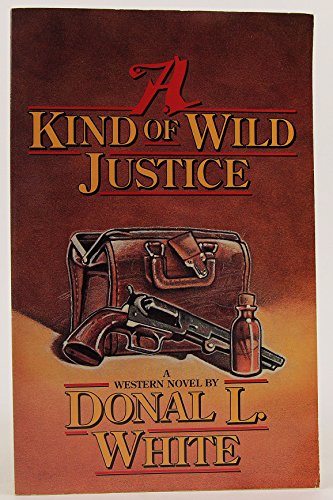 Stock image for A Kind of Wild Justice for sale by Collectorsemall