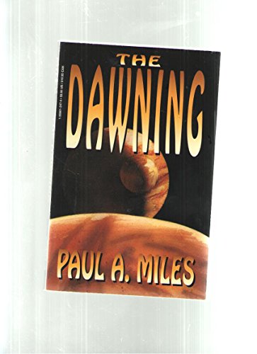 The Dawning (9781569012475) by Miles, Paul