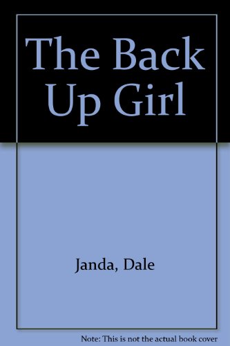 Stock image for The Back Up Girl for sale by Go4Books