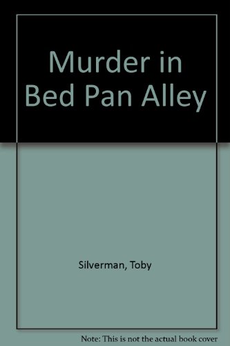 Stock image for Murder in Bed Pan Alley for sale by Don's Book Store
