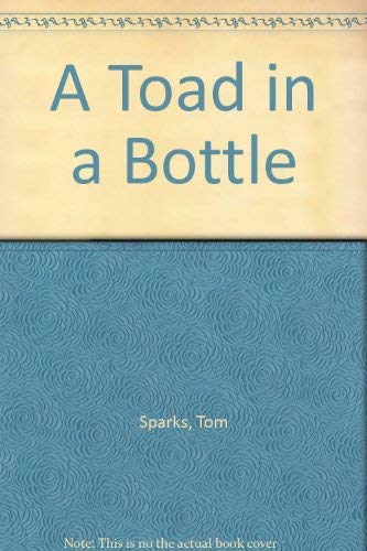 Stock image for A Toad in a Bottle for sale by Vashon Island Books