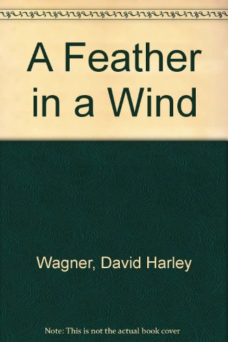A FEATHER IN THE WIND