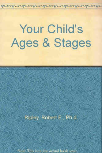 Stock image for Your Child's Ages & Stages for sale by HPB-Red