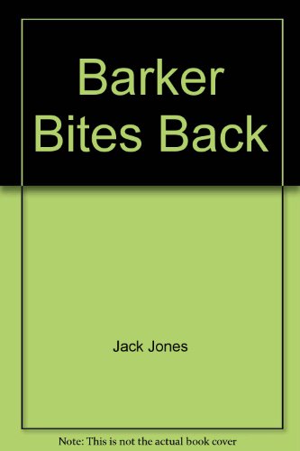 Imagen de archivo de Barker Bites Back a la venta por Dr. Beck's books