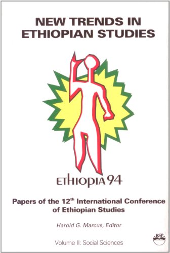 Beispielbild fr New Trends in Ethiopian Studies: Papers of the 12th International Conference of Ethiopian Studies Michigan State University 5-10 September 1994 : Social Sciences zum Verkauf von Bookmonger.Ltd