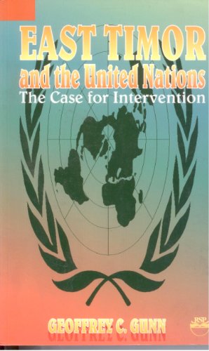 Imagen de archivo de East Timor and the United Nations: The Case for Intervention a la venta por The Book Bin