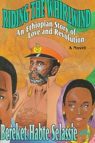Stock image for Riding the Whirlwind: An Ethiopian Story of Love and Revolution for sale by Hafa Adai Books