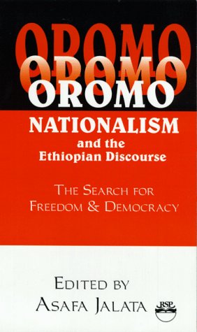Stock image for Oromo Nationalism and the Ethiopian Discourse: The Search for Freedom and Democracy for sale by ThriftBooks-Dallas