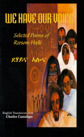 Stock image for We Have Our Voice : Selected Poems of Reesom Haile (English, Tigrinya and Tigrinya Edition) for sale by Housing Works Online Bookstore