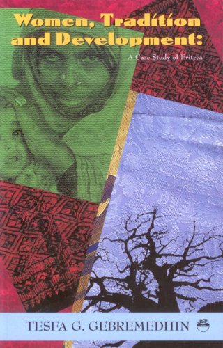9781569021521: Women, Tradition, and Development: A Case Study of Eritrea