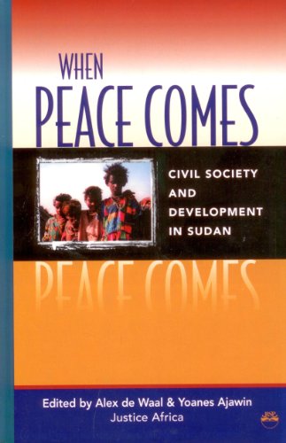 Stock image for When Peace Comes Civil Society and Development in Sudan for sale by J. HOOD, BOOKSELLERS,    ABAA/ILAB