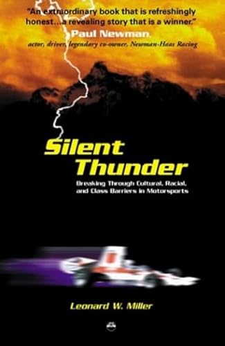 Stock image for Silent Thunder : Breaking Through Cultural, Racial, and Class Barriers in Motorsports for sale by Better World Books