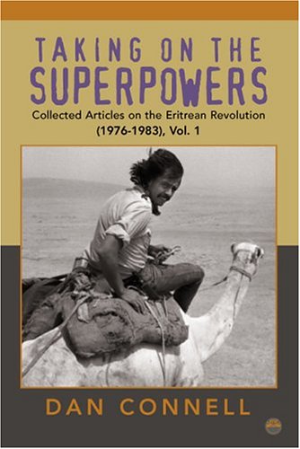 Beispielbild fr Taking on the Superpowers: Collected Articles on the Eritrean Revolution, 1976-1983 zum Verkauf von SecondSale