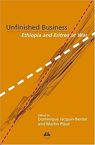 9781569022177: Unfinished Business: Ethiopa and Eritrea at War