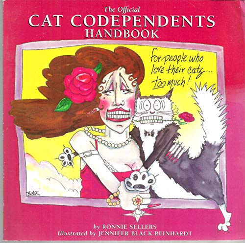 9781569060193: The Official Cat Codependents Handbook: For People Who Love Their Cats Too Much