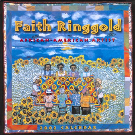 African-American Artist 2002 Calendar (9781569062913) by Ringgold, Faith