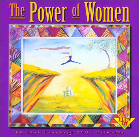 The Power of Women 2003 Calendar (9781569064016) by Evershed, Jane