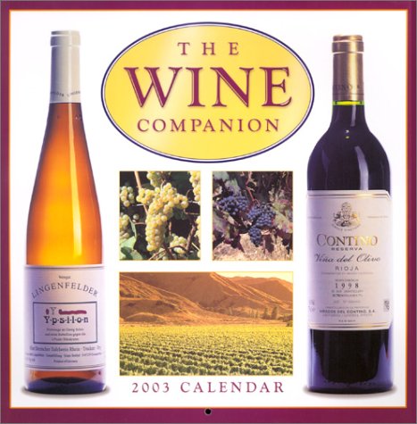 Stock image for The Wine Companion Calendar (2003) for sale by Zubal-Books, Since 1961