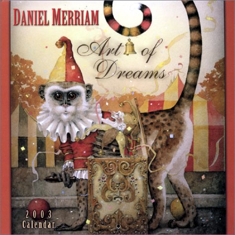 Art of Dreams 2003 Calendar (9781569064313) by Merriam, Daniel