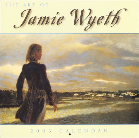 Jamie Wyeth 2003 Calendar (9781569064344) by Wyeth, Jamie