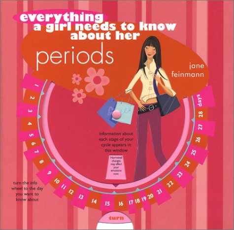 Stock image for Everything a Girl Needs to Know About Her Periods for sale by arcfoundationthriftstore