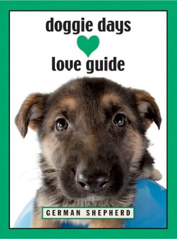 Stock image for Doggie Days Love Guide: German Shepherd for sale by Ebooksweb